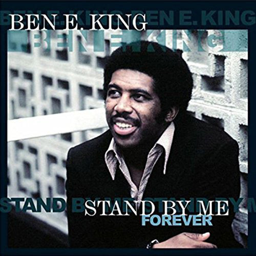 BEN E. KING STAND BY ME FOREVER  LP Vinyl New