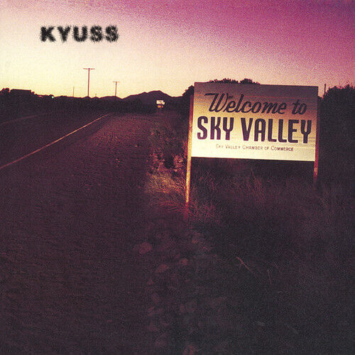 Kyuss - Welcome to Sky Valley [New Vinyl LP]