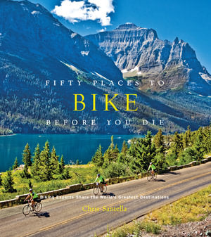 Fifty places to bike before you die book