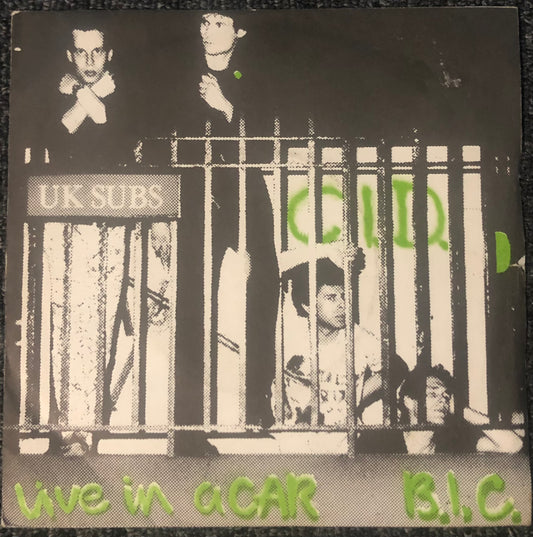 UK SUBS CID Live in a car 7” NIK5 City records