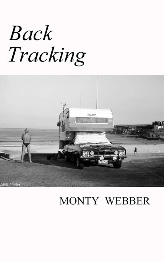 MONTY WEBBER BOOK - Back Tracking