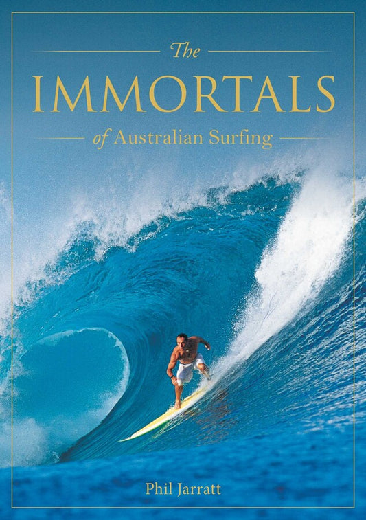 The Immortal of Australian Surfing book