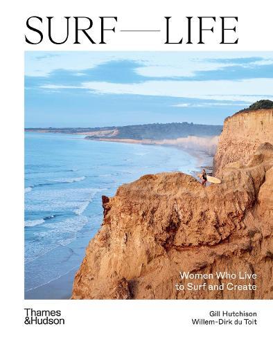 BOOK - SURF LIFE Women Who Live to Surf and Create