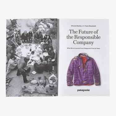 The Future of the Responsible Company: What We've learned from Patagonia's First 50 Years (by Yvon Chouinard & Vincent Stanley)