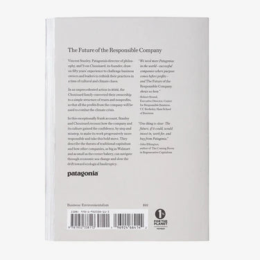 The Future of the Responsible Company: What We've learned from Patagonia's First 50 Years (by Yvon Chouinard & Vincent Stanley)