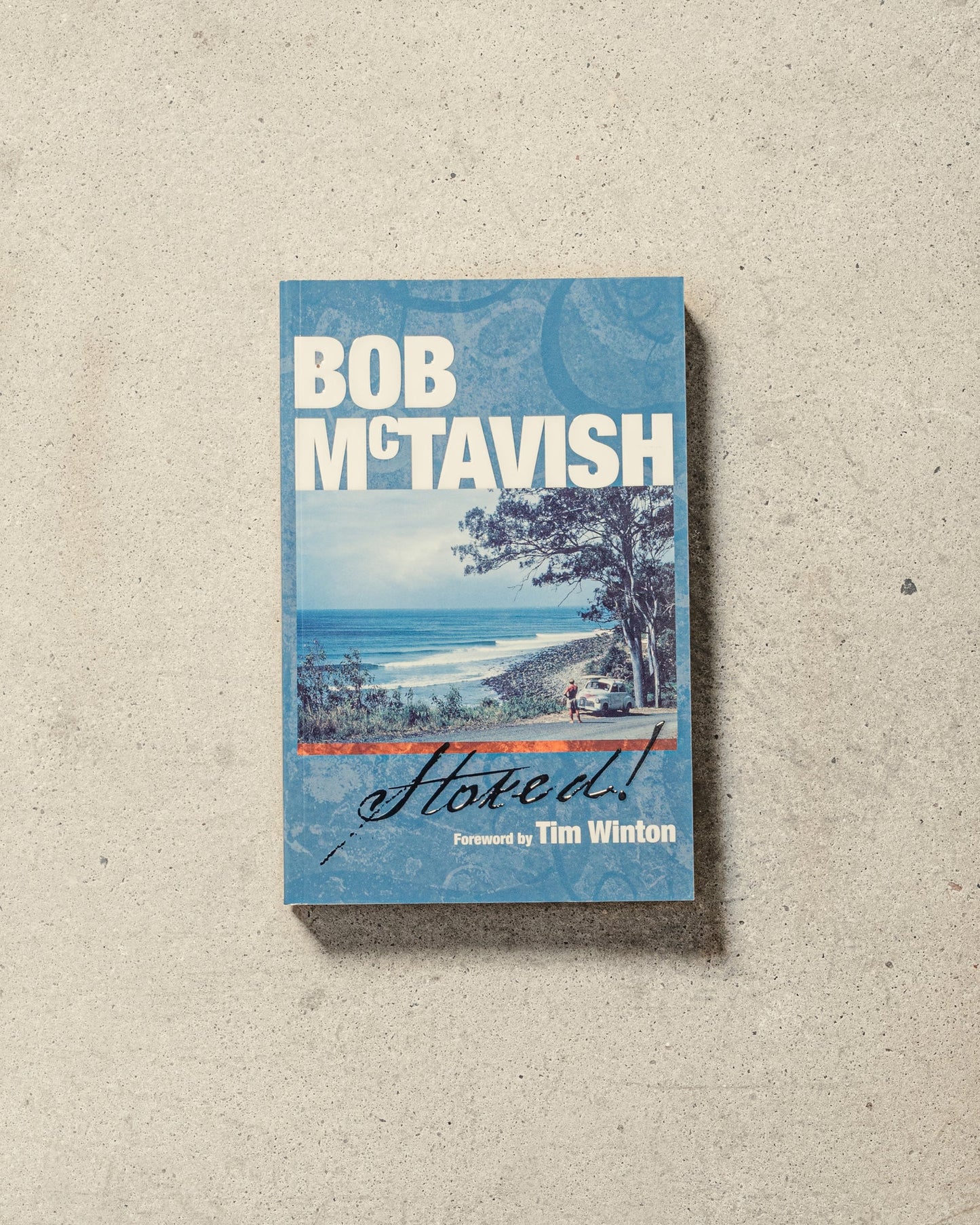 Book - Bob Mctavish - STOKED  (Signed Copies)
