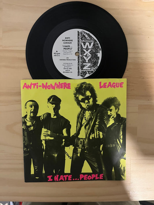 ANTI-NOWHERE LEAGUE I HATE PEOPLE/LETS BREAK THE LAW 7”