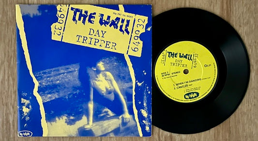 THE WALL  DAY TRIPPER 7'' single Vinyl No Future Records Mint