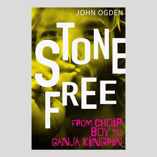 STONE FREE — From Choirboy to Ganja Kingpin book