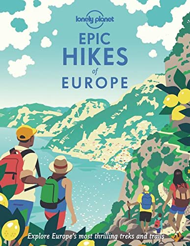 LONELY PLANET - EPIC HIKES OF EUROPE