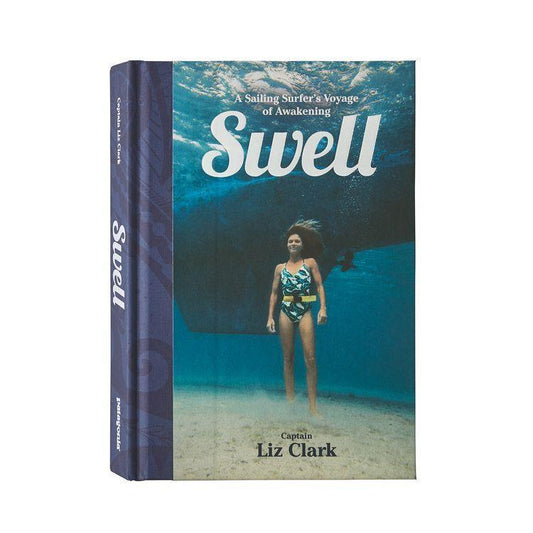 BOOK - SWELL - Sailing the Pacific in Search of Surf and Self (Hardc