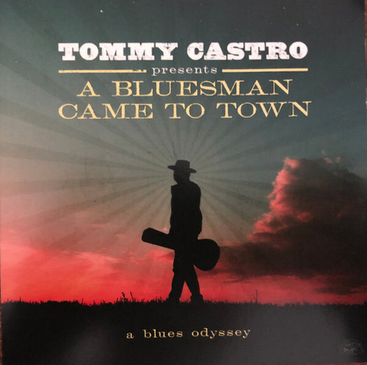 TOMMY CASTRO A BLUESMAN CAME TO TOWN (A BLUES ODYSSEY) LP NEW