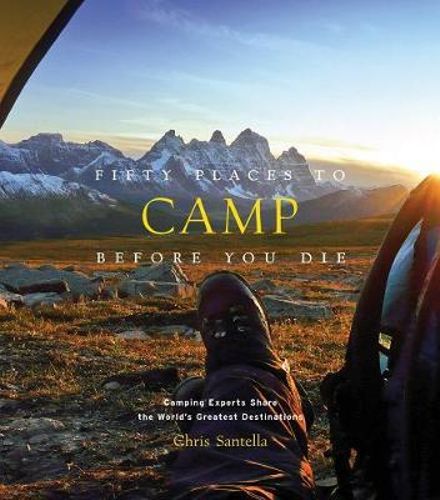 Fifty Places to Camp Before You Die BOOK